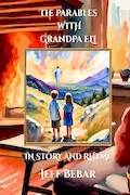 Book Cover: The Parables with Grandpa Eli: In Story and Rhyme