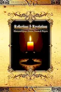 Book Cover: Reflections & Revelations: Illustrated Quips, Qoutes, Poems, & Prayers