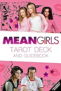Book Cover: Mean Girls Tarot Deck and Guidebook