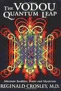 Book Cover: The Vodou Quantum Leap: Alternate Realities, Power and Mysticism