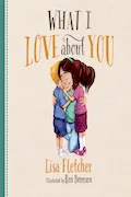 Book Cover: What I Love About You