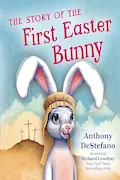Book Cover: The Story of the First Easter Bunny