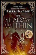 Book Cover: The Shadow Within (Volume 2) (Legends of the Guardian-King)