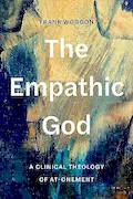 Book Cover: The Empathic God: A Clinical Theology of At-Onement