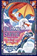 Book Cover: The Dragon Slayer and His Super Special Suit