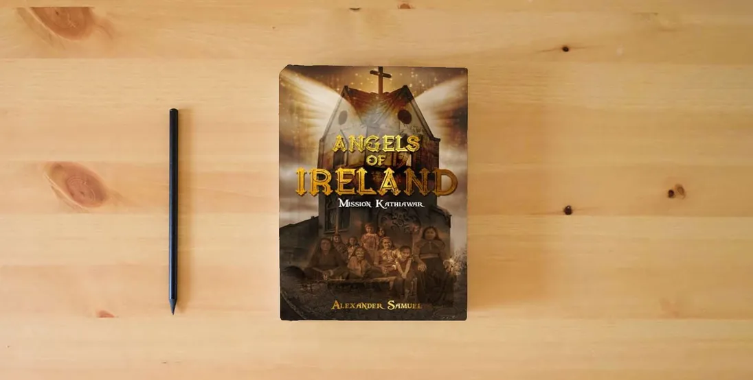 The book Angels of Ireland: Mission Kathiawar} is on the table