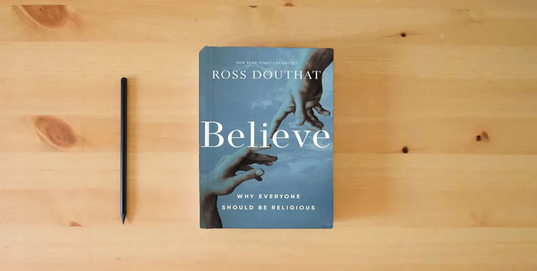 The book Believe: Why Everyone Should Be Religious} is on the table