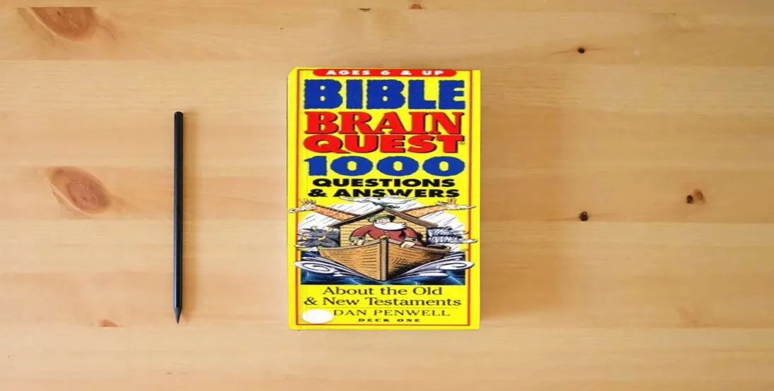 The book Bible Brain Quest: 1000 Questions & Answers : About the Old & New Testaments (The Brain Quest Series)} is on the table