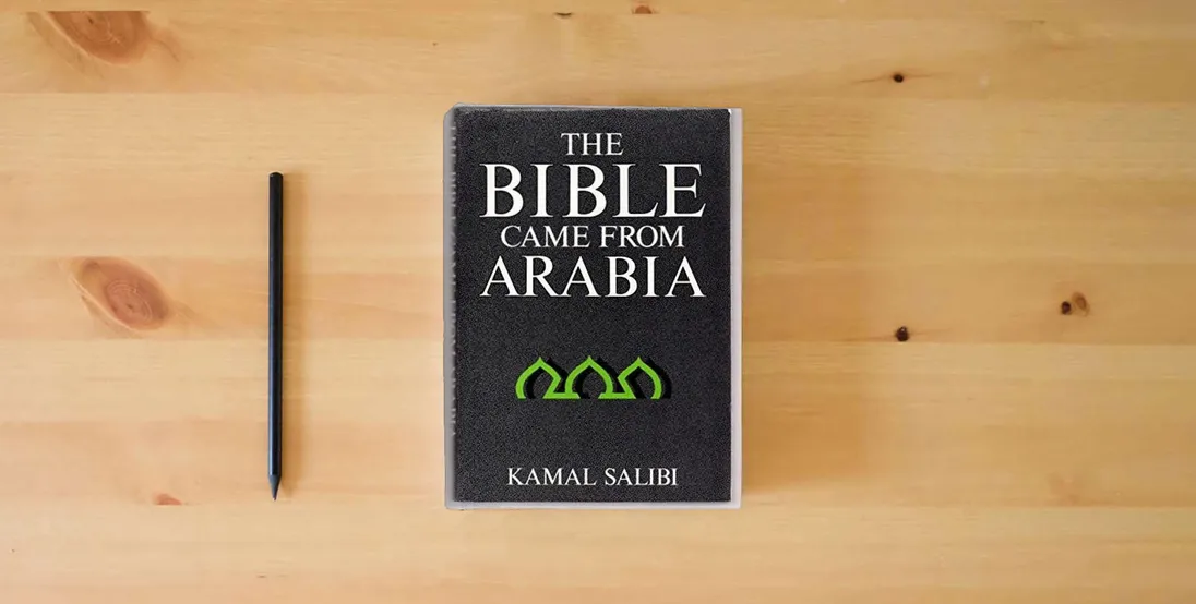 The book Bible Came Frm Arabia} is on the table