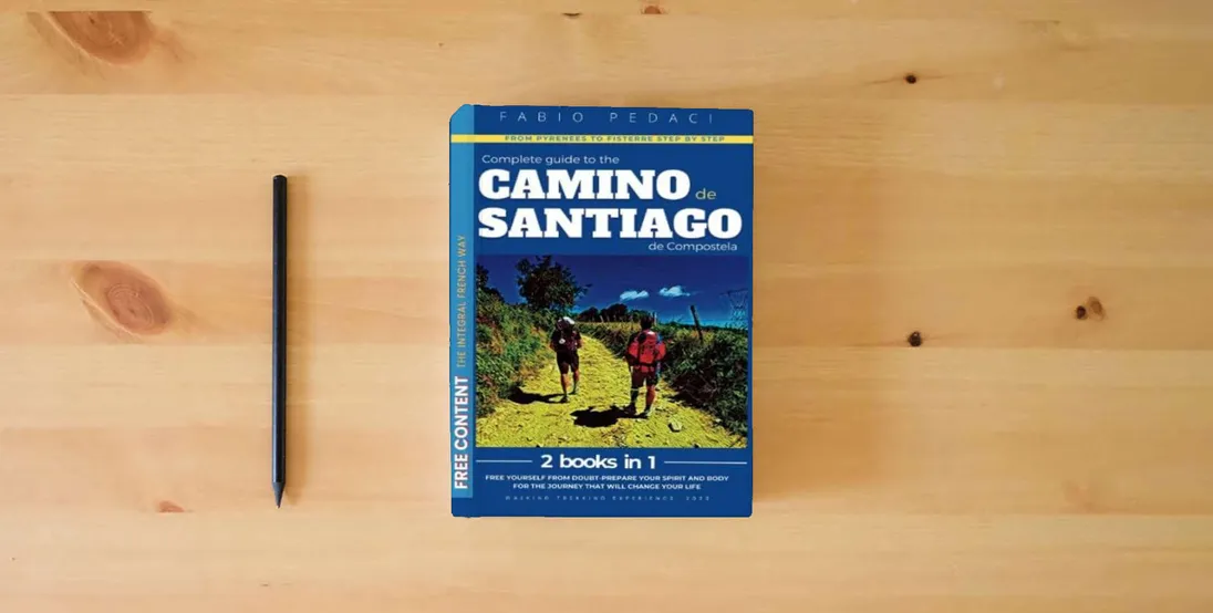 The book CAMINO DE SANTIAGO:2in1•Complete guidebook for pilgrims-Walking to Santiago-French walk step by step-Including Fisterre-With maps.Prepare spirit and physique for the journey that will change your life} is on the table