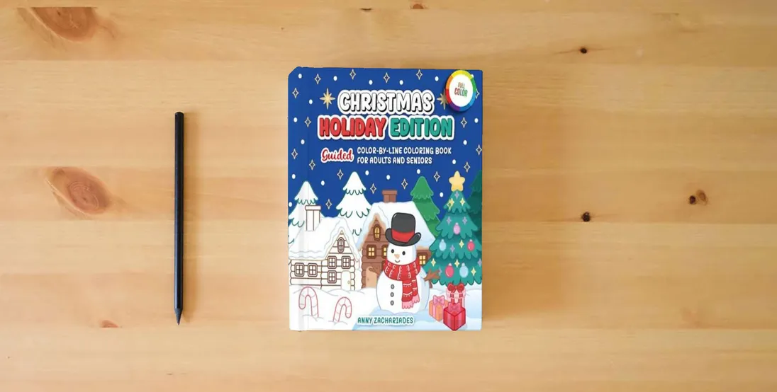 The book Color-by-Line Christmas Coloring Book for Adults and Seniors: Relaxing, Easy Holiday Designs with Pre-Colored Outlines for Mindfulness, Stress Relief, and Festive Fun} is on the table