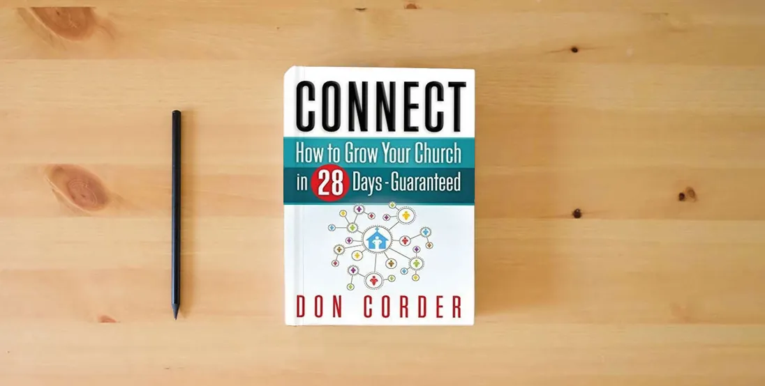 The book Connect: How to Grow Your Church in 28 Days Guaranteed} is on the table