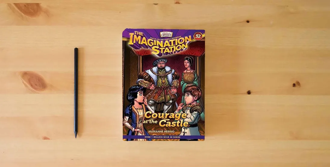The book Courage at the Castle (AIO Imagination Station Books)} is on the table