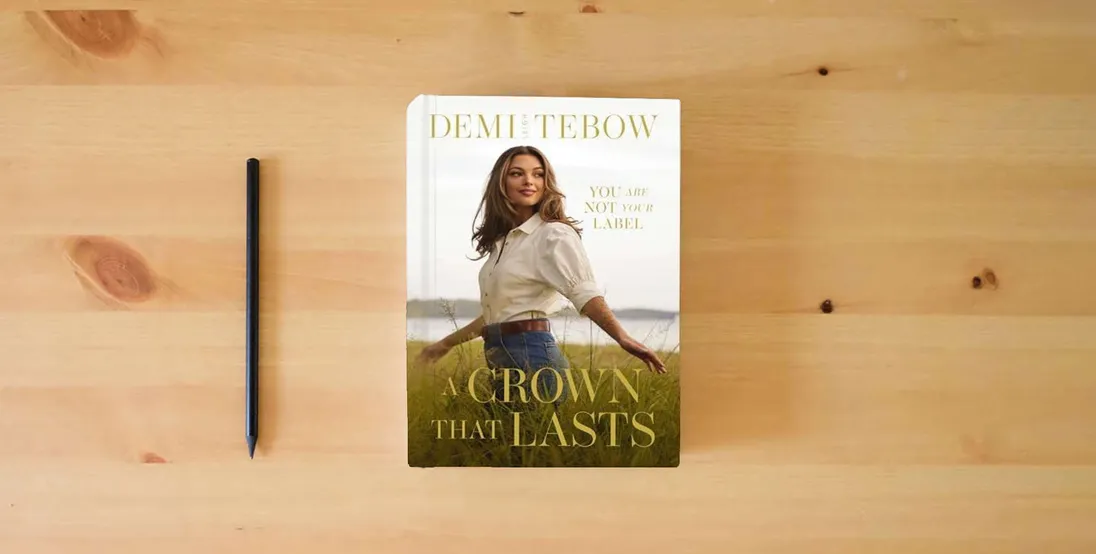 The book A Crown that Lasts: You Are Not Your Label} is on the table