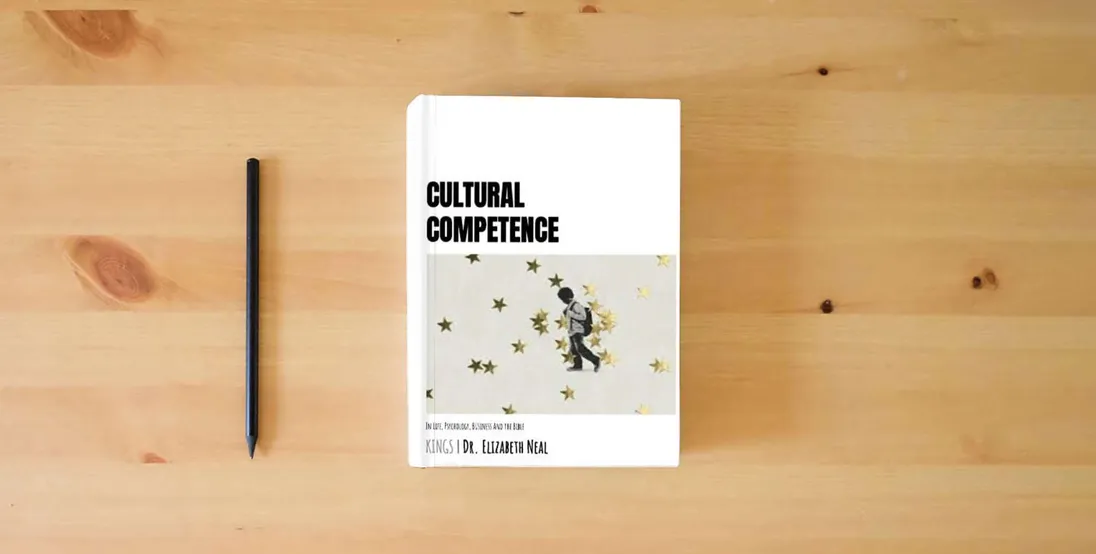 The book Cultural Competence: In Life, Psychology, Business and the Bible} is on the table