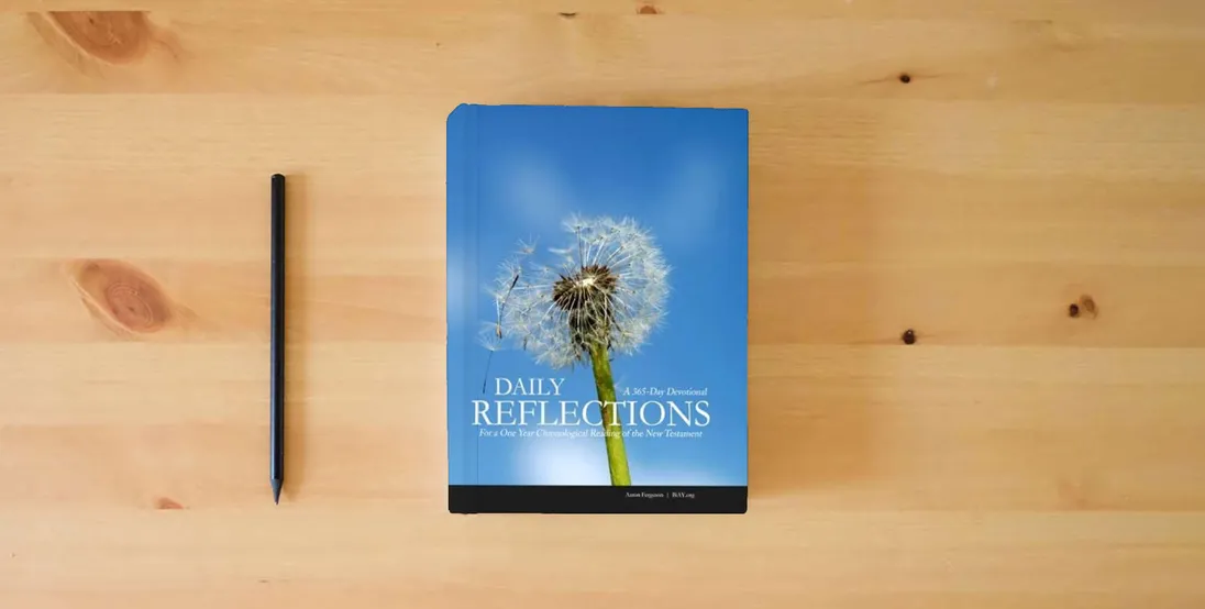 The book Daily Reflections for the One Year Chronological New Testament} is on the table
