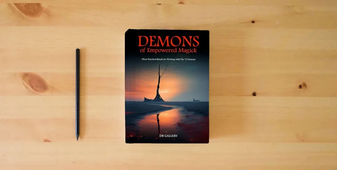 The book Demons of Empowered Magick} is on the table