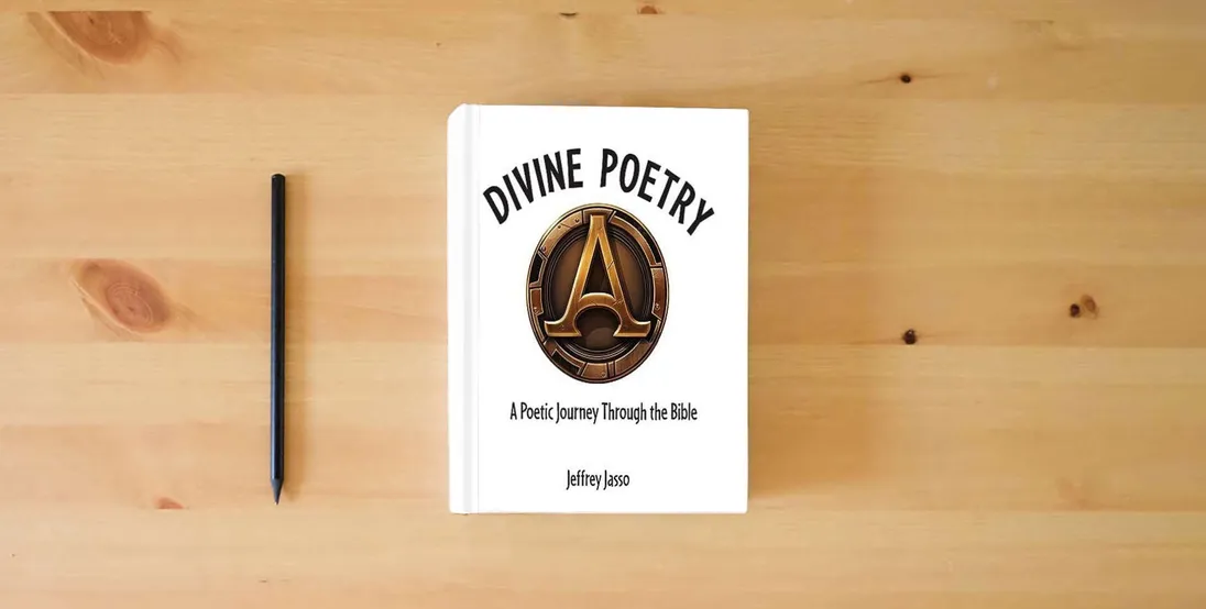 The book Divine Poetry: A Poetic Journey Through the Bible} is on the table