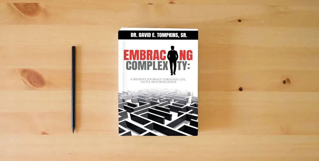 The book Embracing Complexity: A Bishop's Journey through Life, Faith, and Resilience} is on the table