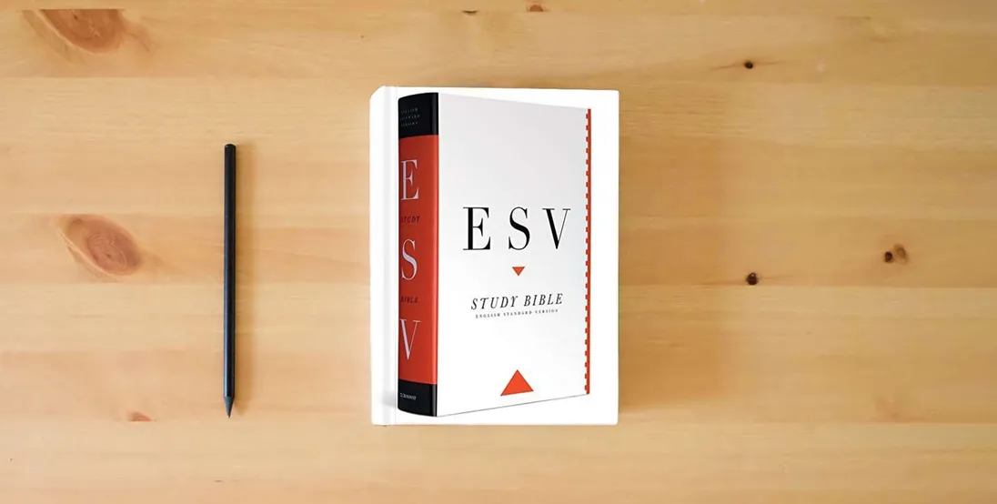 The book ESV Study Bible} is on the table
