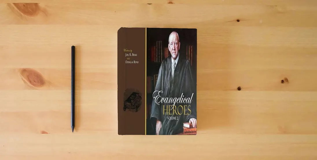 The book Evangelical Heroes, 2 Vols.} is on the table