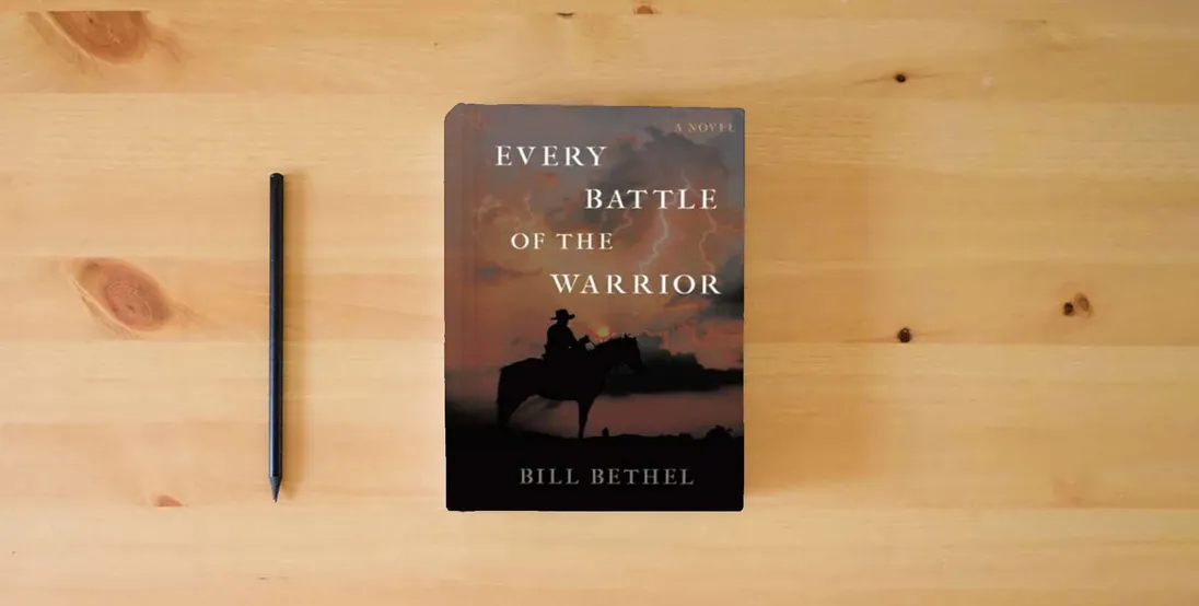 The book Every Battle of the Warrior: A Novel} is on the table