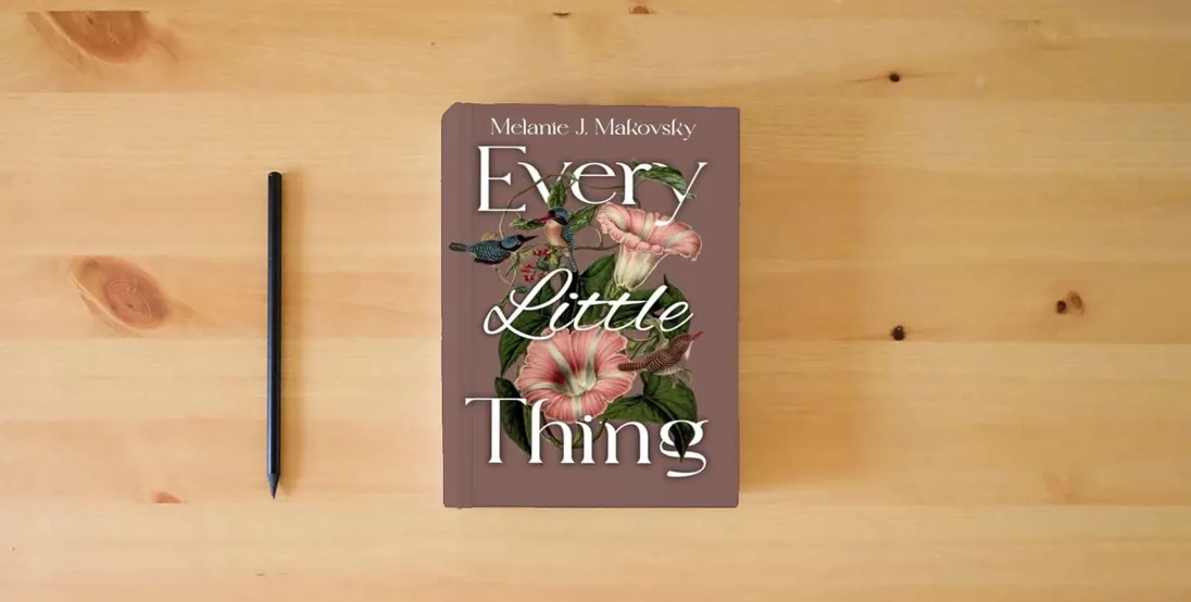 The book Every Little Thing: a memoir} is on the table