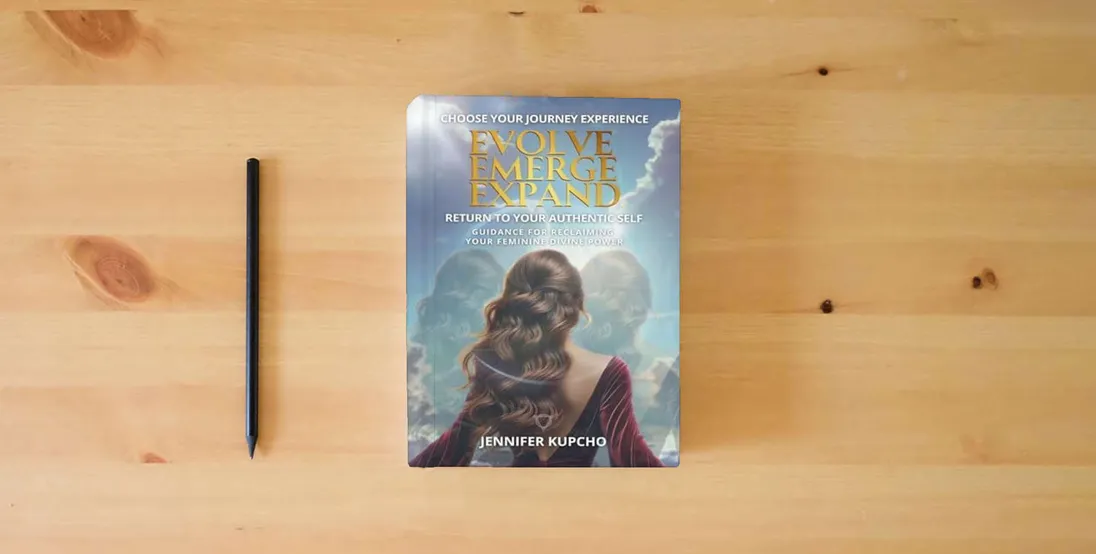 The book Evolve, Emerge, Expand: Return to Your Authentic Self} is on the table