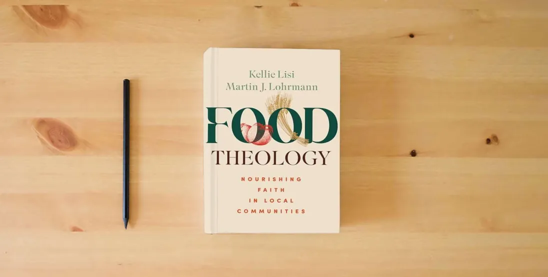 The book Food Theology: Nourishing Faith in Local Communities} is on the table