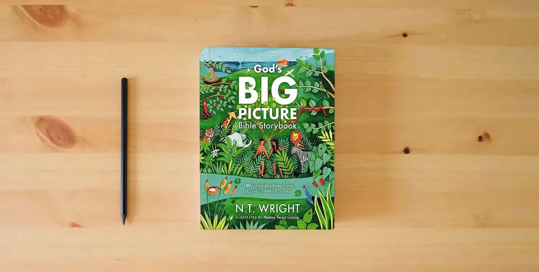 The book God's Big Picture Bible Storybook: 140 Connecting Bible Stories of God's Faithful Promises} is on the table