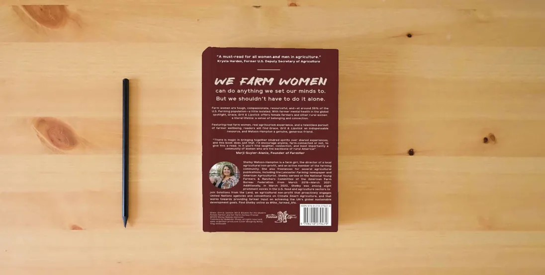 The book Grace, Grit & Lipstick: Wit & Wisdom for the Modern Female Farmer & her Farm-Curious Friends} is on the table