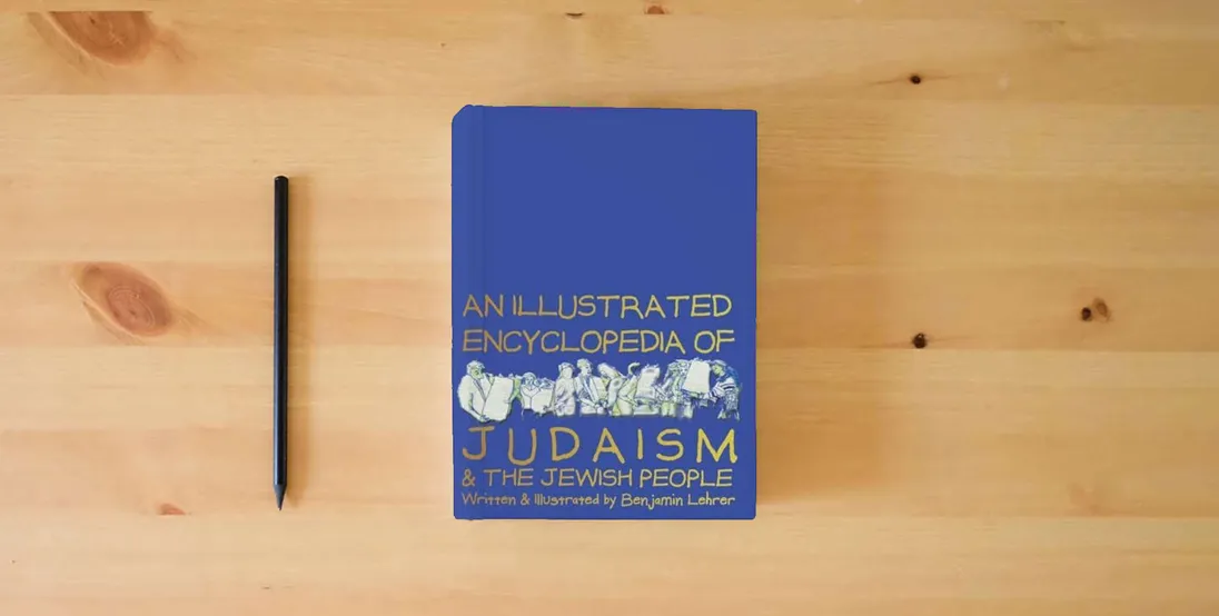 The book Graphic Encyclopedia of Judaism: A Brief and Witty Introduction to a Rich Tradition} is on the table