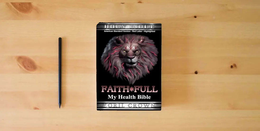 The book Holy Bible – American Standard Version Annotated (Red-Letter, Yellow Highlighted): Faith*Full – Scripture Focused Commentary: My Health Bible} is on the table