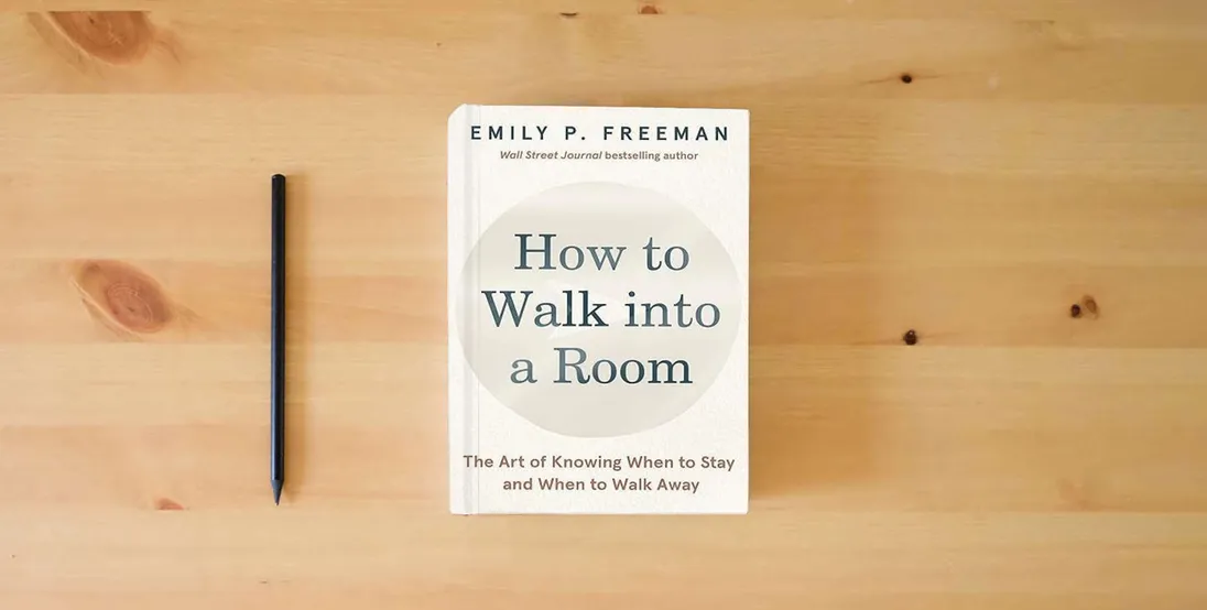 The book How to Walk into a Room: The Art of Knowing When to Stay and When to Walk Away} is on the table