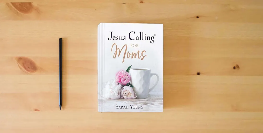 The book Jesus Calling for Moms, Padded Hardcover, with Full Scriptures: Devotions for Strength, Comfort, and Encouragement (A 50-Day Devotional) - The Perfect Christian Mother’s Day Gifts for Mom} is on the table