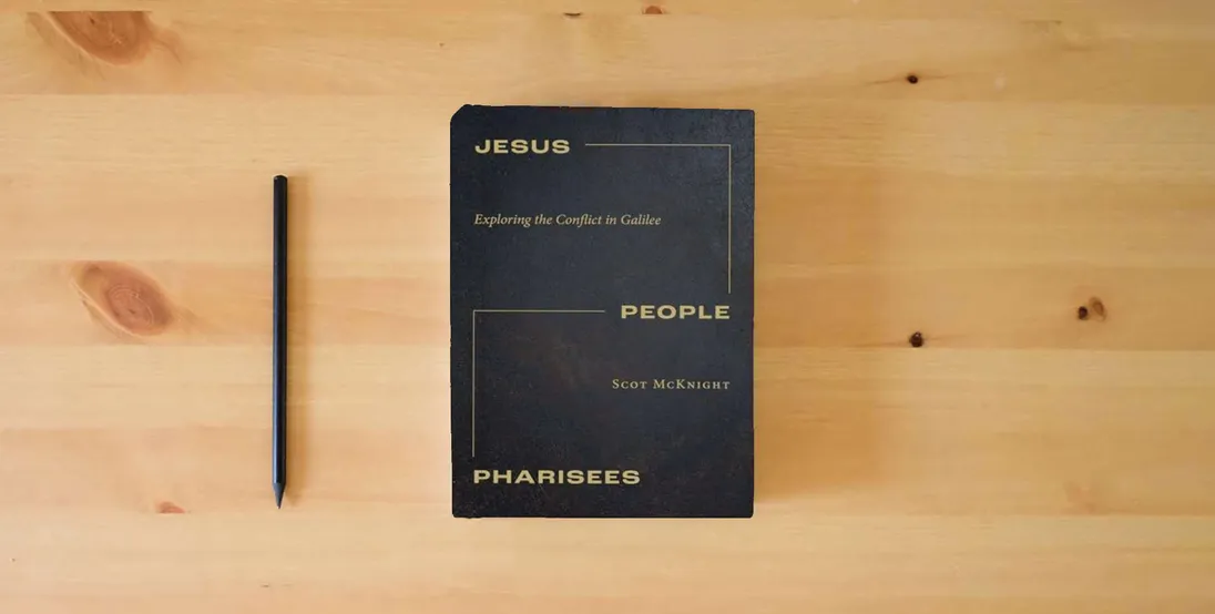 The book Jesus, People, Pharisees: Exploring the Conflict in Galilee} is on the table