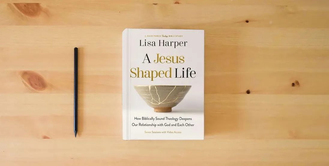 The book A Jesus-Shaped Life Bible Study Guide plus Streaming Video: How Biblically Sound Theology Deepens Our Relationship with God and Each Other (A Back Porch Theology Bible Study)} is on the table