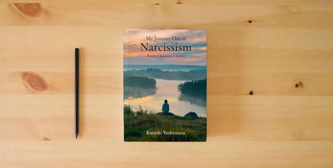 The book My Journey Out of Narcissism From Chaos to Clarity: Living Beyond Narcissism - The Steps I Took to Rewire My Mind and Rebuild My Heart (Narcissist’s ... Narcissism to Overcome Narcissistic Patterns)} is on the table