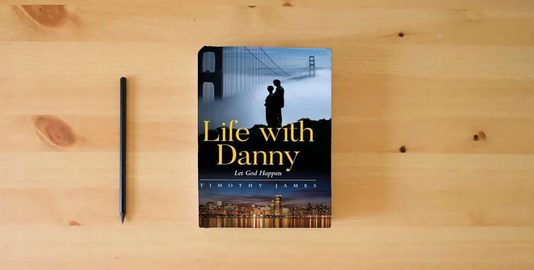 The book Life with Danny: Let God Happen} is on the table