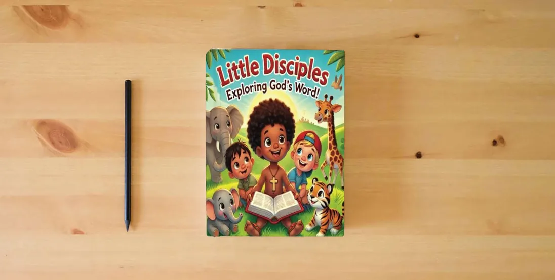 The book Little Disciples: Exploring God’s Word!} is on the table