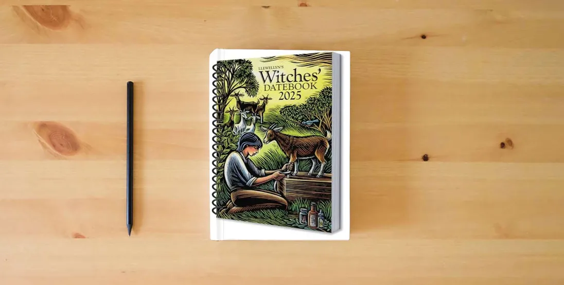 The book Llewellyn's 2025 Witches' Datebook (Llewellyn's 2025 Calendars, Almanacs & Datebooks, 17)} is on the table