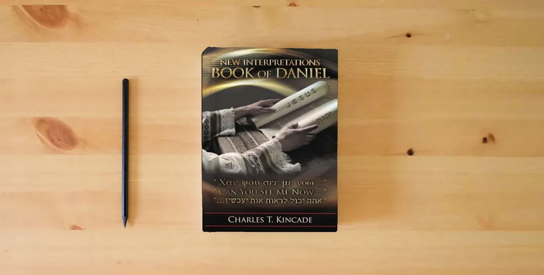 The book New Interpretations Book of Daniel: Can You See Me Now...} is on the table