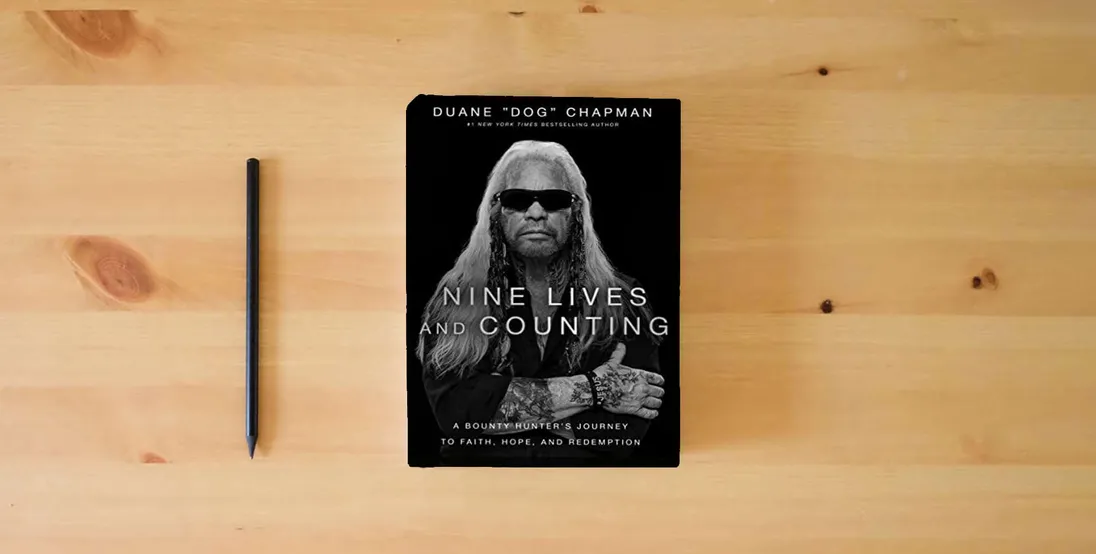 The book Nine Lives and Counting: A Bounty Hunter’s Journey to Faith, Hope, and Redemption} is on the table