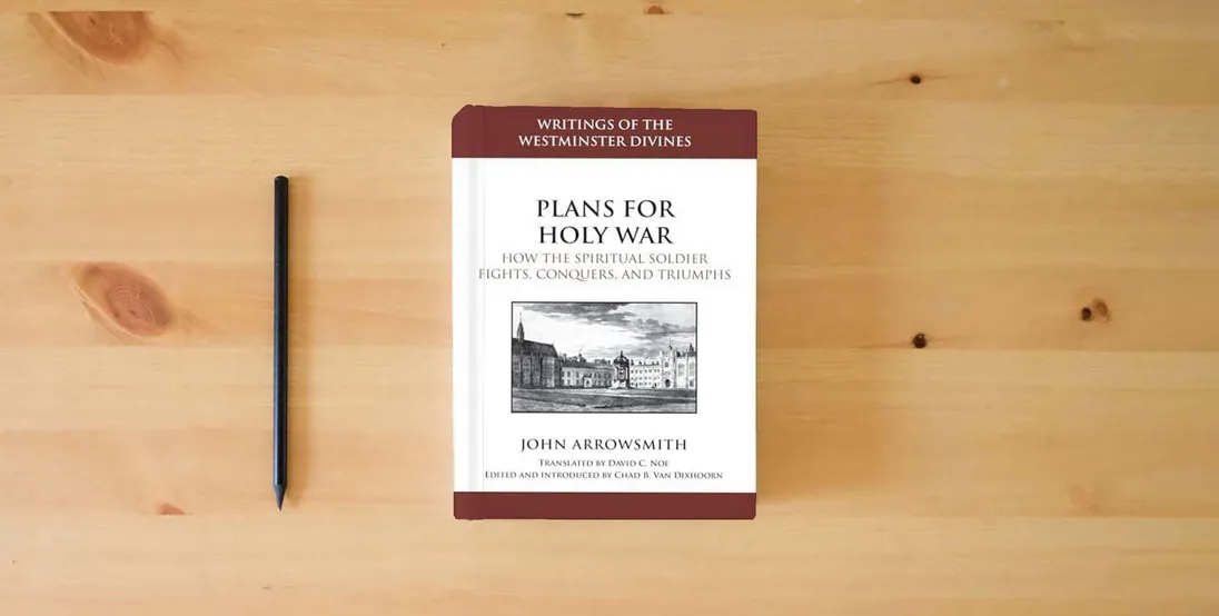 The book Plans for Holy War: How the Spiritual Soldier Fights, Conquers, and Triumphs} is on the table