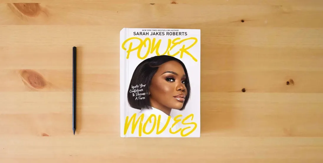 The book Power Moves: Ignite Your Confidence and Become a Force} is on the table