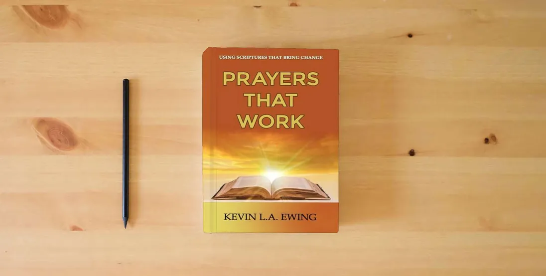 The book Prayers That Work: Using Scriptures That Bring Change} is on the table