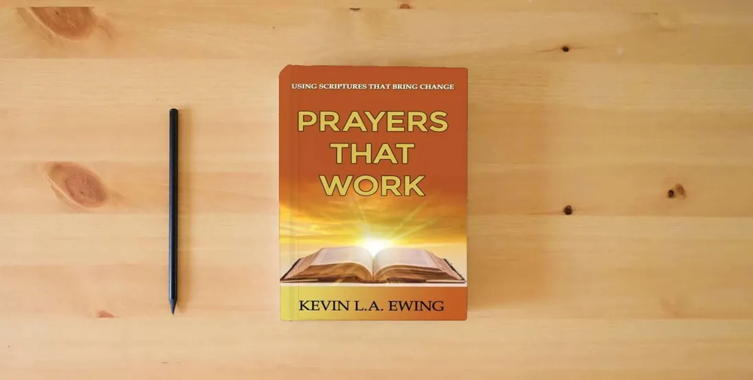 The book Prayers That Work: Using Scriptures That Bring Change} is on the table