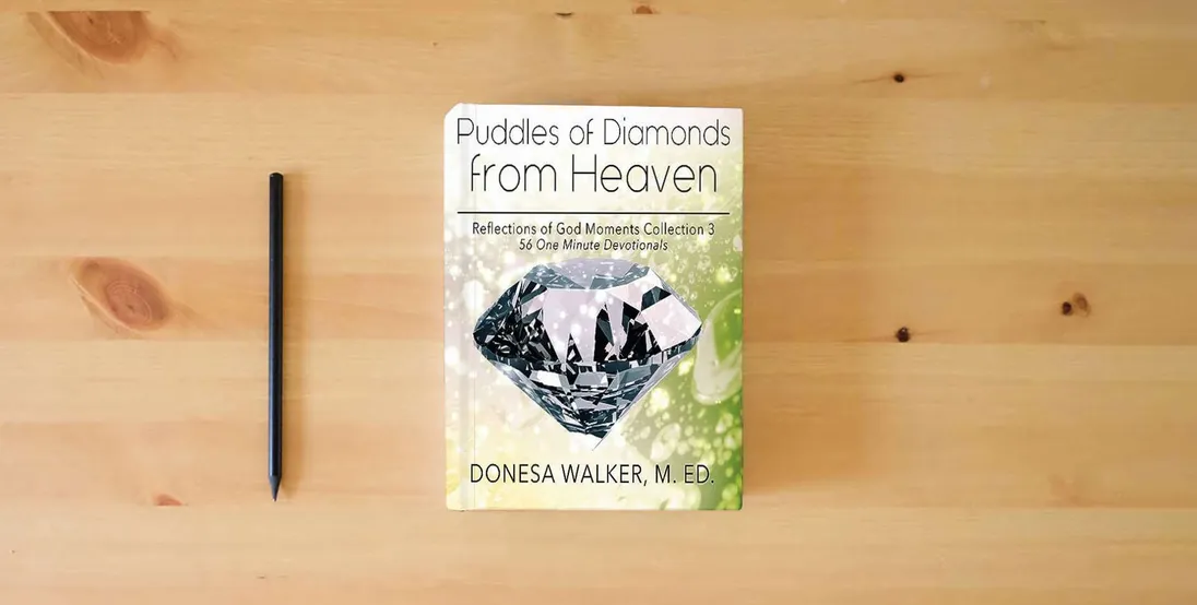 The book Puddles of Diamonds in Heaven} is on the table