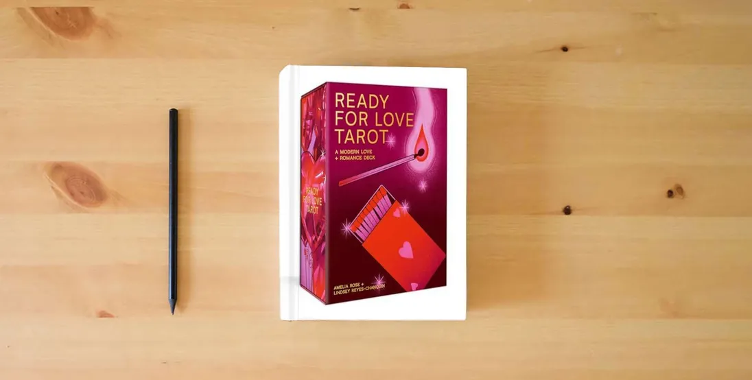 The book Ready for Love Tarot: A 78-Card Deck and Guidebook. A Modern Love and Romance Deck} is on the table