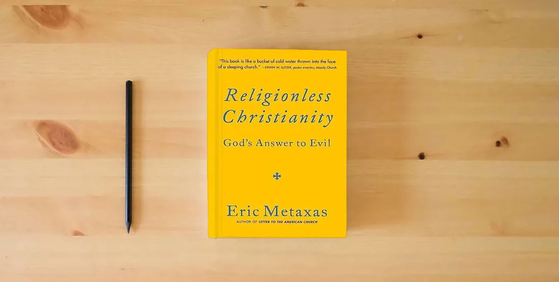 The book Religionless Christianity: God's Answer to Evil} is on the table